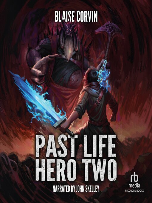 Title details for Past Life Hero 2 by Blaise Corvin - Available